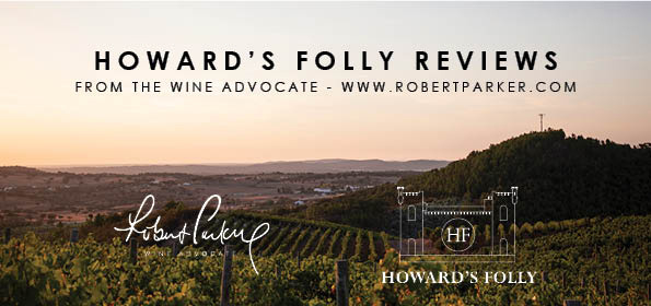 Howard's Folly Reviews From The Wine Advocate