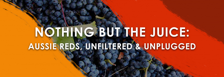 Webinar: Nothing but the Juice: Aussie Reds, Unfiltered & Unplugged