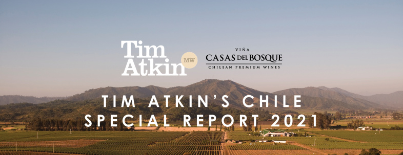TIM ATKIN’S CHILE SPECIAL REPORT 2021 - Casas del Bosque